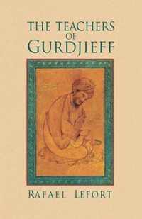 The Teachers of Gurdjieff