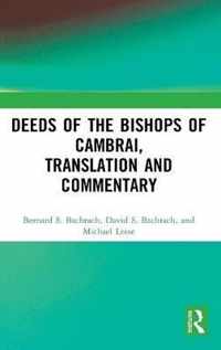 Deeds of the Bishops of Cambrai, Translation and Commentary