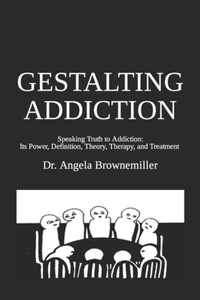 Gestalting Addiction