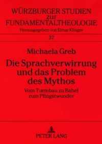 Die Sprachverwirrung und das Problem des Mythos