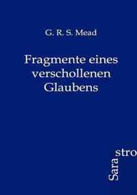 Fragmente eines verschollenen Glaubens