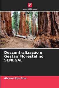 Descentralizacao e Gestao Florestal no SENEGAL