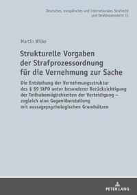 Strukturelle Vorgaben Der Strafprozessordnung Fuer Die Vernehmung Zur Sache