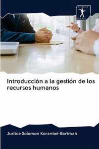 Introduccion a la gestion de los recursos humanos