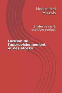 Gestion de l'approvisionnement et des stocks