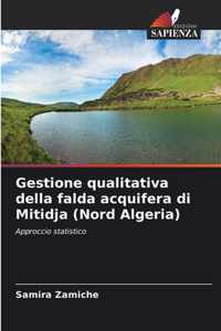 Gestione qualitativa della falda acquifera di Mitidja (Nord Algeria)