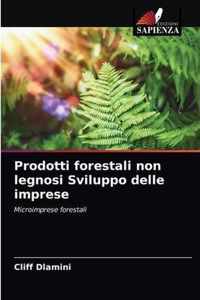 Prodotti forestali non legnosi Sviluppo delle imprese