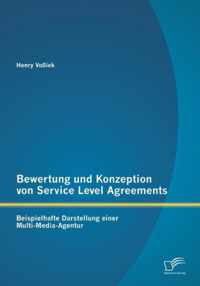 Bewertung und Konzeption von Service Level Agreements