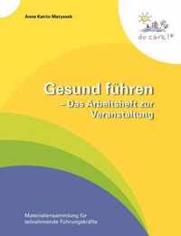 Gesund fuhren - Das Arbeitsheft zur Veranstaltung