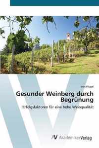 Gesunder Weinberg durch Begrunung