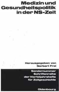 Medizin Und Gesundheitspolitik in Der Ns-zeit