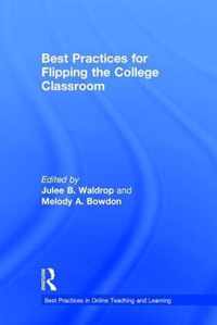 Best Practices for Flipping the College Classroom