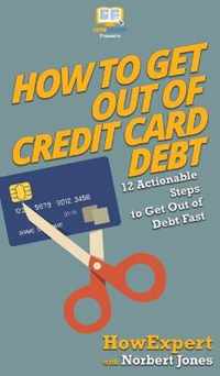 How to Get Out of Credit Card Debt