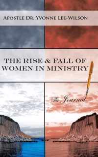 The Rise & Fall of Women in Ministry the Journal