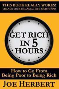 Get Rich in 5 Hours