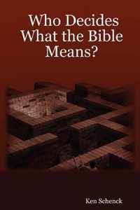 Who Decides What the Bible Means?