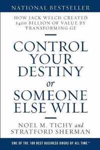 Control Your Destiny or Someone Else Will