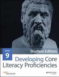 Developing Core Literacy Proficiencies, Grade 9