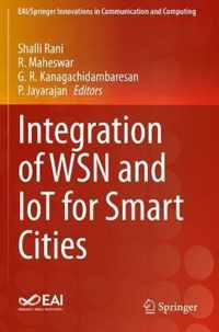 Integration of WSN and IoT for Smart Cities