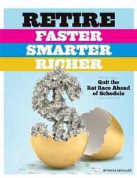 Retire Faster, Smarter, Richer