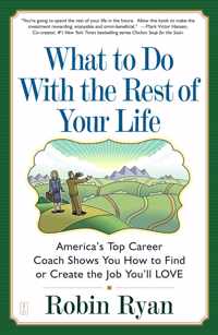 What to Do With the Rest of Your Life