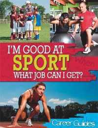 I'm Good At Sport, What Job Can I Get?