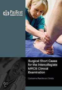 Surgical Short Cases For The Mrcs Clinical Examination