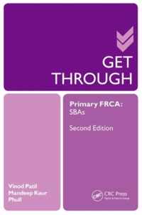 Get Through Primary FRCA SBAs