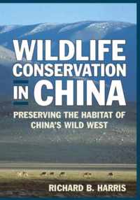 Wildlife Conservation in China: Preserving the Habitat of China's Wild West