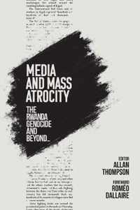 Media and Mass Atrocity