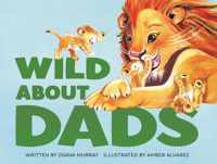 Wild About Dads