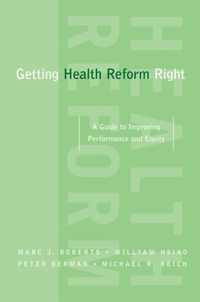 Getting Health Reform Right