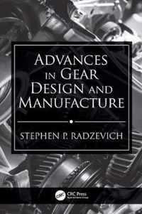 Advances in Gear Design and Manufacture