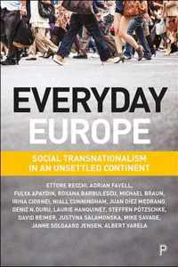 Everyday Europe Social transnationalism in an unsettled continent