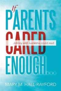 If Parents Cared Enough...