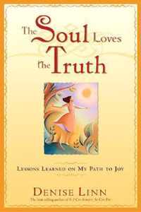 The Soul Loves the Truth