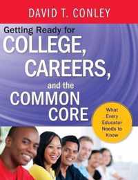 Getting Ready For College, Careers, And The Common Core
