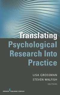 Translating Psychological Research Into Practice