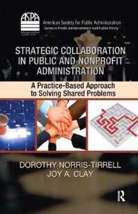 Strategic Collaboration in Public and Nonprofit Administration