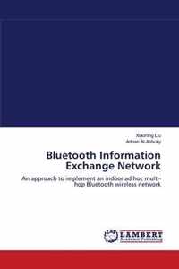 Bluetooth Information Exchange Network