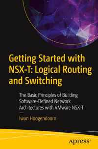 Getting Started with NSX-T: Logical Routing and Switching