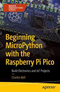 Beginning MicroPython with the Raspberry Pi Pico