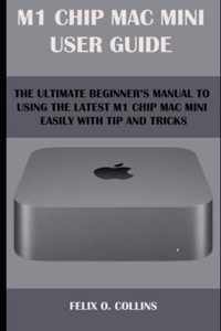 M 1 Chip Mac Mini User Guide