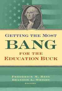 Getting the Most Bang For the Education Buck