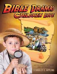 Bible Dramas Children Love