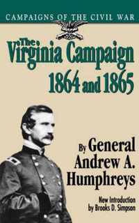 The Virginia Campaign, 1864 And 1865