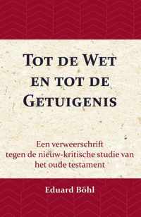 Tot de Wet en tot de Getuigenis