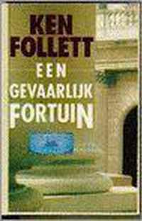 Gevaarlijk fortuin (geb)