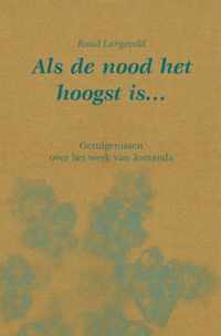 Als De Nood Het Hoogst Is...