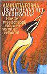 De mythe van het moederschap